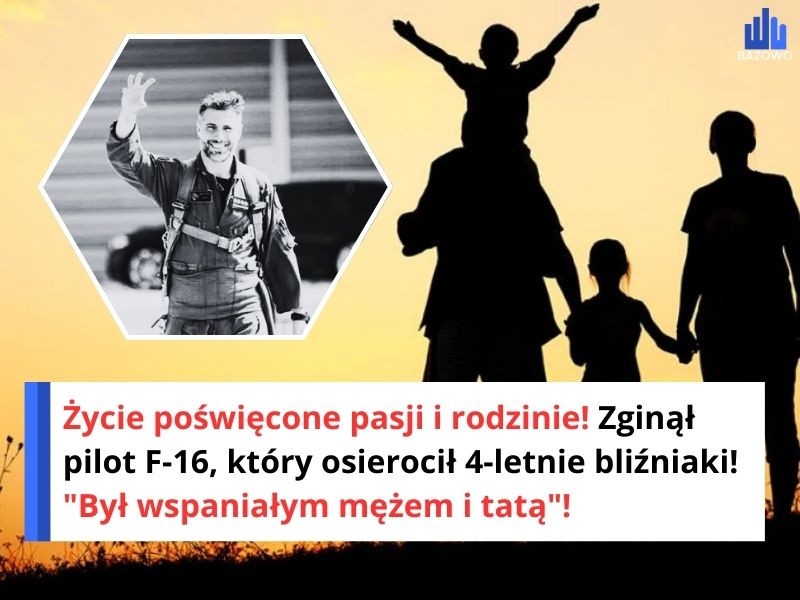 Życie poświęcone pasji i rodzinie! Zginął pilot F-16, który osierocił 4-letnie bliźniaki! "Był wspaniałym mężem i tatą"!
